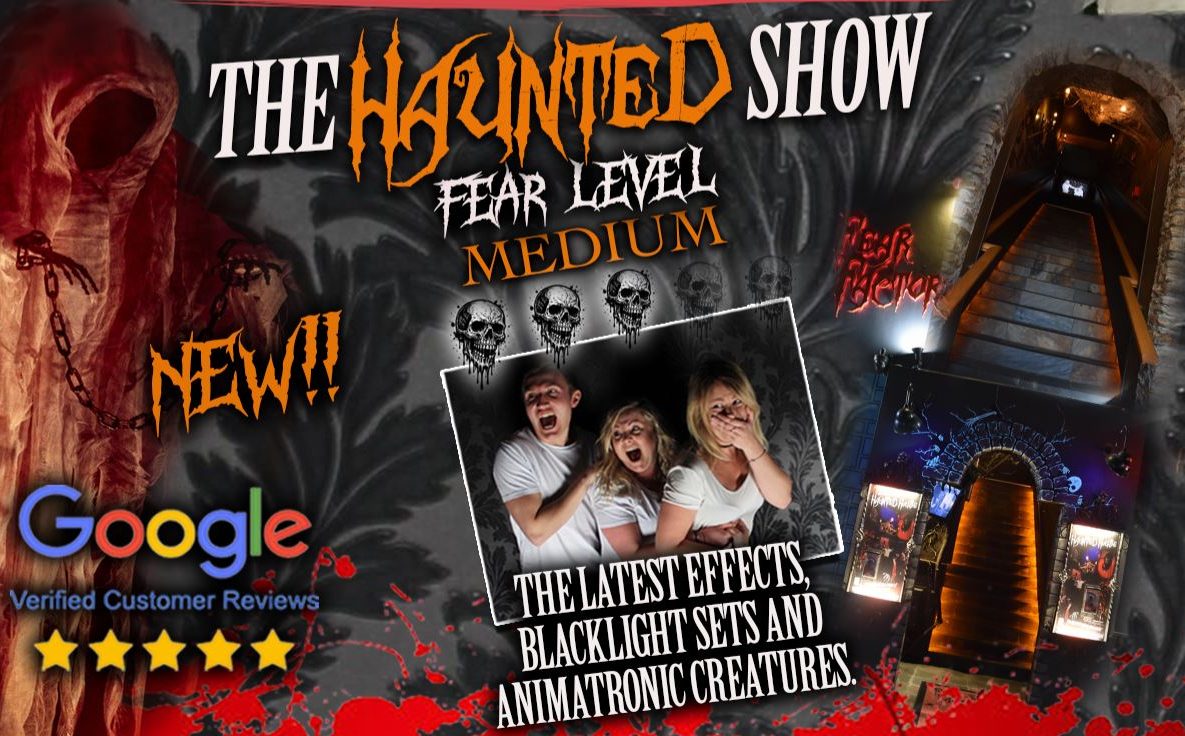 Haunted show poster with spooky images and text about fear levels and effects.