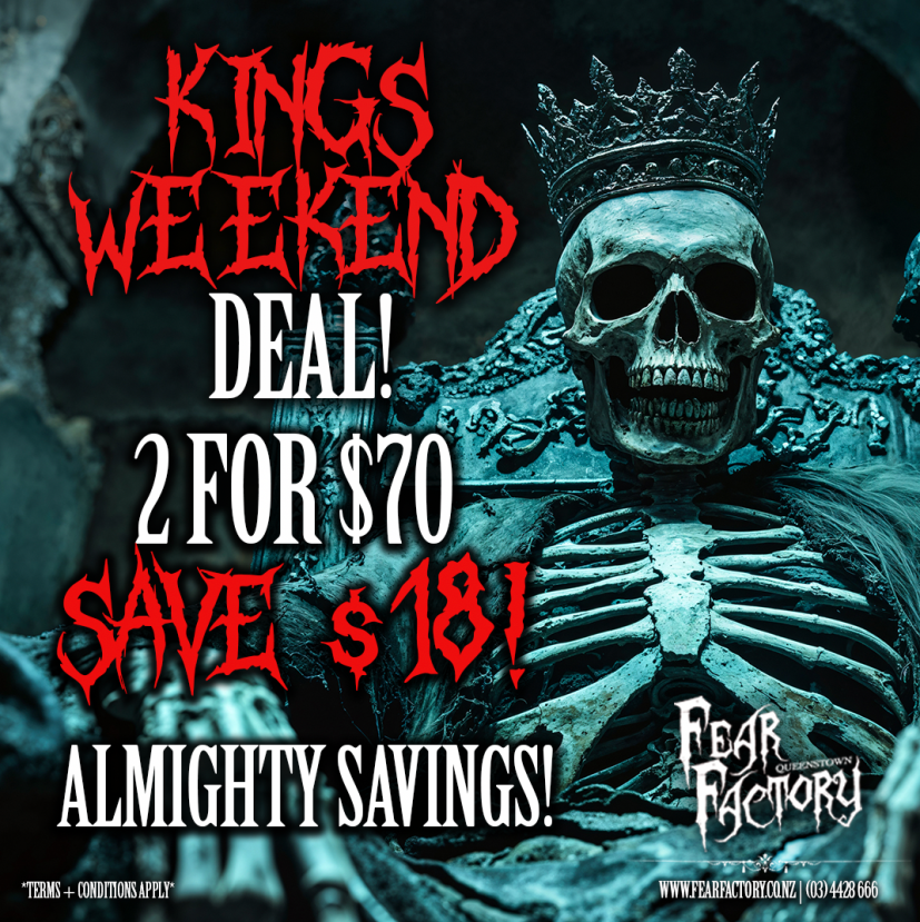 Skeletal figure with a crown; text: Kings Weekend Deal: 2 for $70, save $18, Fear Factory.